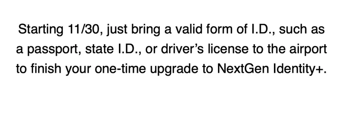 Plain white text image describing CLEAR's NextGen Identity+ upgrade process with ID requirements.