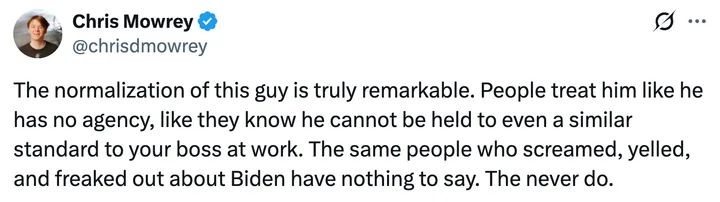 Tweet from Chris Mowrey criticizing double standards in how Trump's behavior is treated versus Biden's.